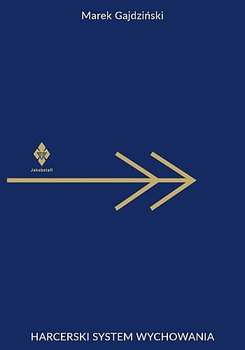 Przejdź do produktu książka "Harcerski System Wychowania" M. Gajdziński