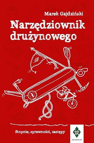 Przejdź do produktu książka "Narzędziownik drużynowego" Marek Gajdziński