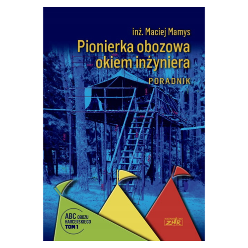 Przejdź do produktu książka "Pionierka harcerska okiem inżyniera"