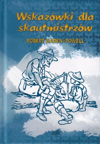 Przejdź do produktu książka "Wskazówki dla skautmistrzów"